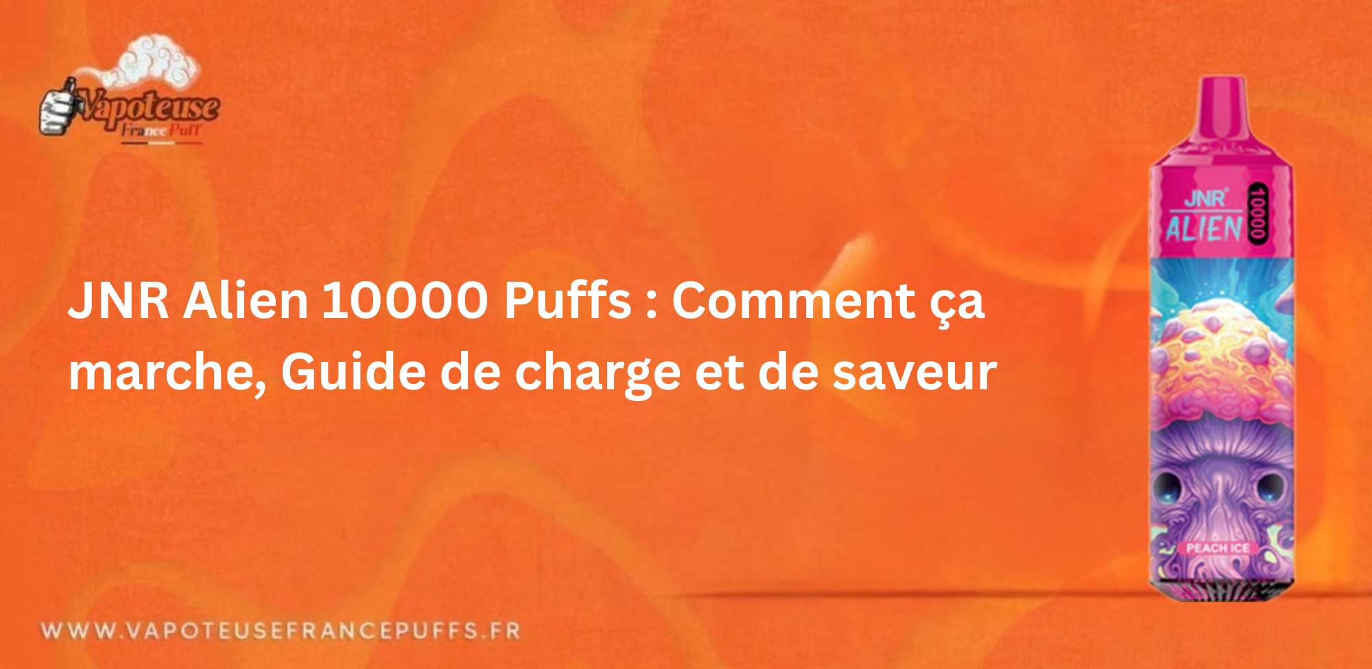 JNR Alien 10000 Puffs: How It Works, Charging & Flavour Guide JNR Alien 10000 Puffs: How It Works, Charging & Flavour Guide