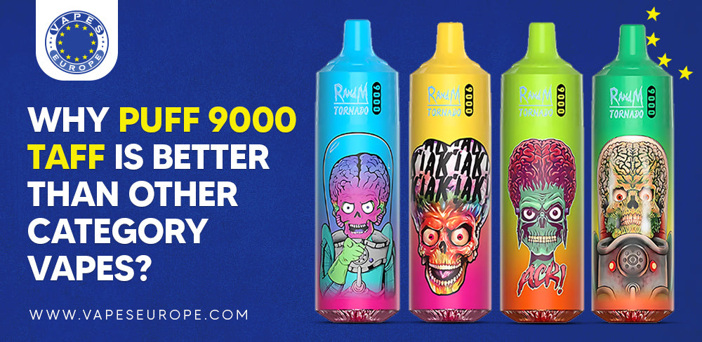 Why Puff 9000 Taff is Better Than Other Category Vapes? Why Puff 9000 Taff is Better Than Other Category Vapes?